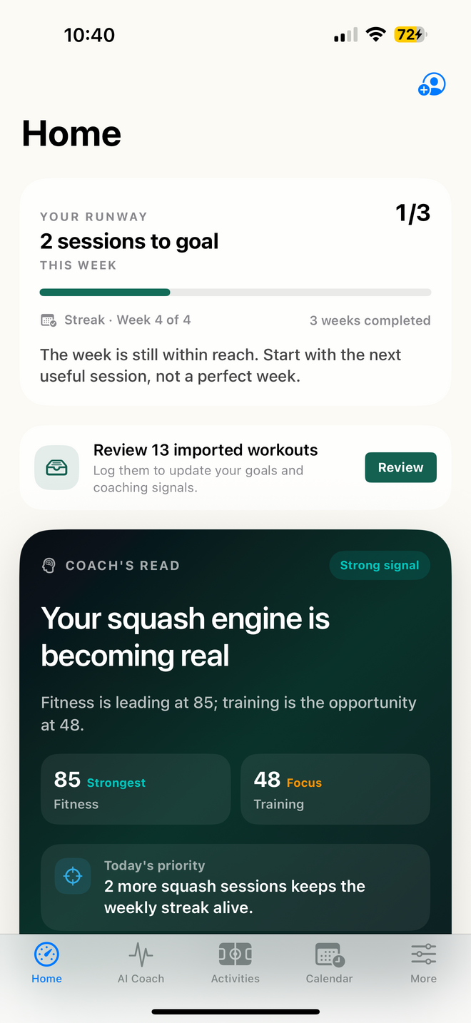 TopRally app home screen — the Coach's Read: 'Your squash engine is becoming real', Fitness at 85, Training at 48, and today's priority to keep the weekly streak alive